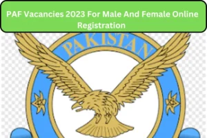 PAF Vacancies 2023 For Male And Female Online Registration 