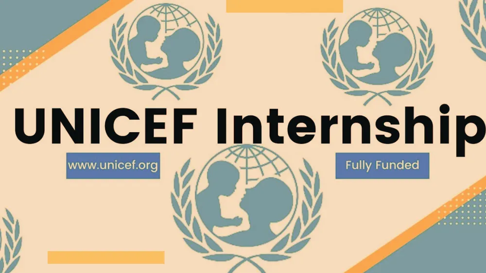 UNICEF Internship Program 2023-2024 Without IELTS - Fully Funded